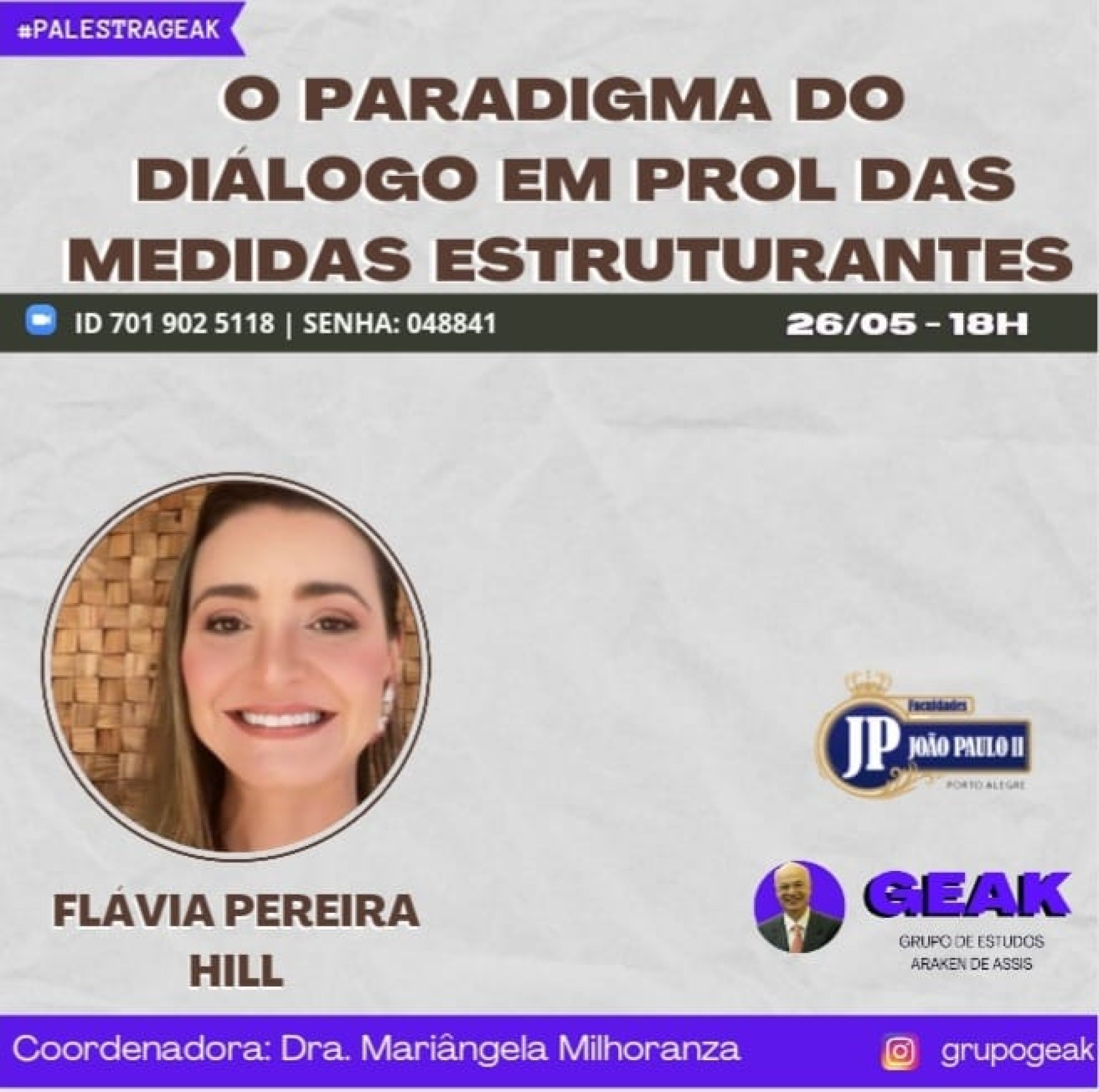 O Site P&aacute;ginas de Direito indica palestra de FL&Aacute;VIA HILL no GEAK - Grupo de Estudos Araken de Assis - O Site P&aacute;ginas de Direito foi criado pelo Professor Livre Docente pela Universidade Federal do Rio Grande do Sul, Desembargador Aposentado do Tribunal de Justi&ccedil;a do Rio Grande do Sul e ex Professor Titular do Mestrado e Doutorado da PUCRS